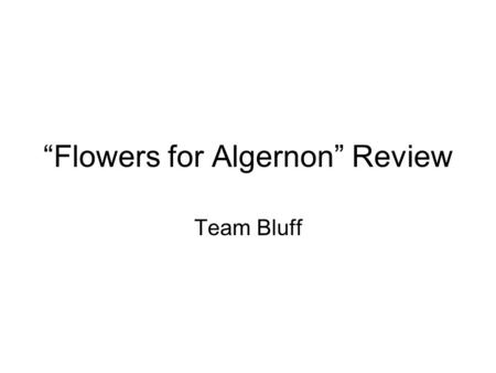 “Flowers for Algernon” Review