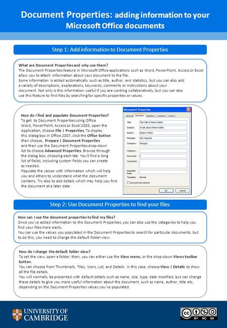 Document Properties: adding information to your Microsoft Office documents Step 1: Add information to Document Properties What are Document Properties.