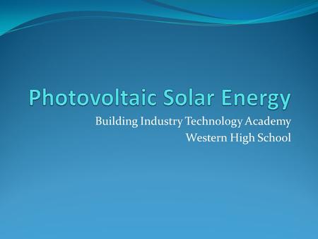 Photovoltaic Solar Energy