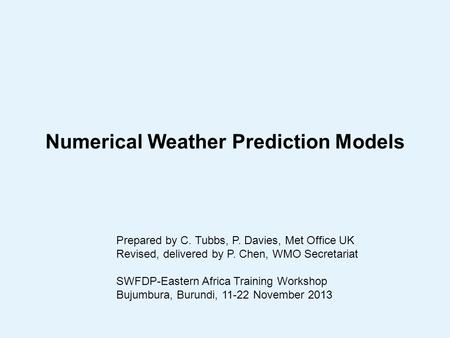 Numerical Weather Prediction Models