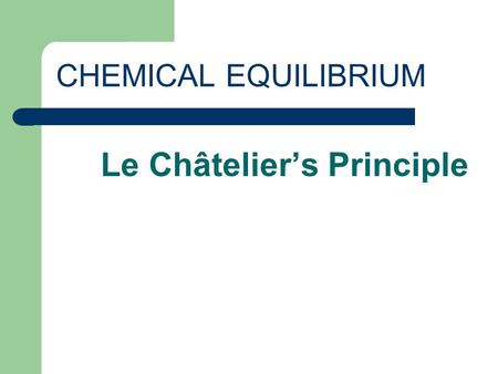 Le Châtelier’s Principle