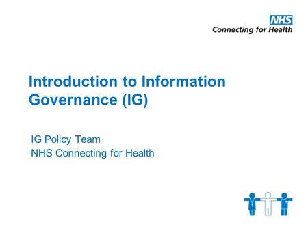 Introduction to Information Governance (IG)