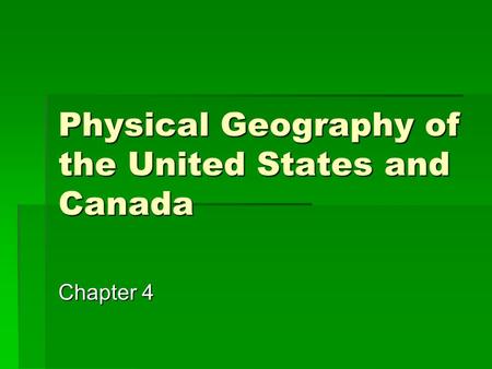 Physical Geography of the United States and Canada