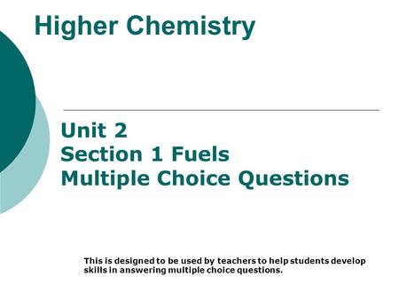 Higher Chemistry Unit 2 Section 1 Fuels Multiple Choice Questions