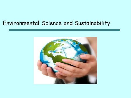 Environmental Science and Sustainability