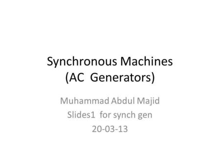 Synchronous Machines (AC Generators)