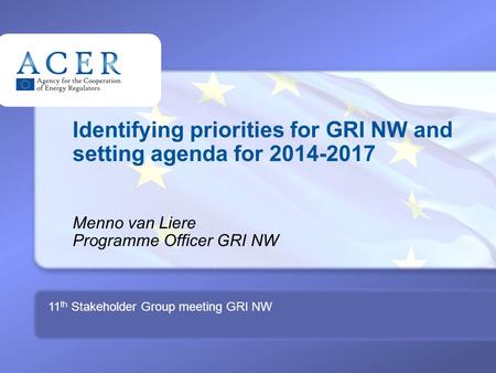 1 TITRE Identifying priorities for GRI NW and setting agenda for 2014-2017 Menno van Liere Programme Officer GRI NW 11 th Stakeholder Group meeting GRI.