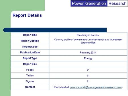 BI Marketing Analyst input into report marketing Report TitleElectricity in Zambia Report Subtitle Country profile of power sector, market trends and investment.