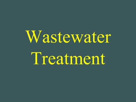 Wastewater Treatment.