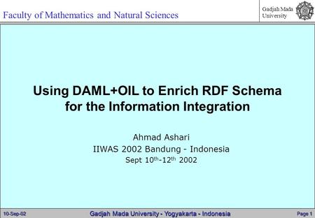 10-Sep-02 Page 1 Gadjah Mada University - Yogyakarta - Indonesia Gadjah Mada University10-Sep-02 Page 1 Gadjah Mada University - Yogyakarta - Indonesia.