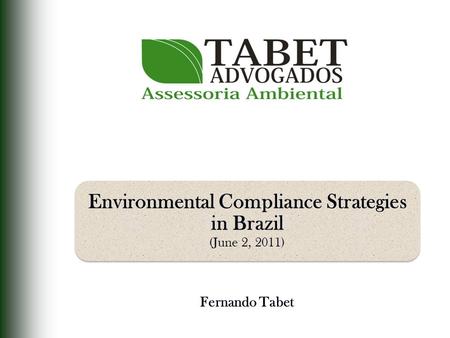 Fernando Tabet Environmental Compliance Strategies in Brazil (June 2, 2011)