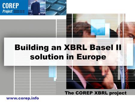 Building an XBRL Basel II solution in Europe