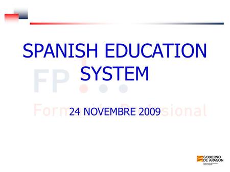 SPANISH EDUCATION SYSTEM