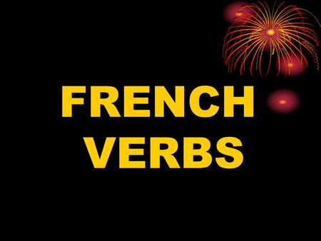 FRENCH VERBS.