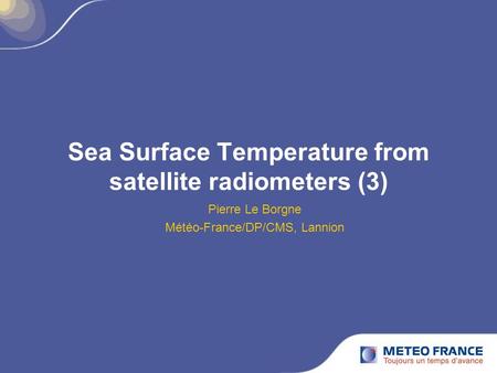 Sea Surface Temperature from satellite radiometers (3)