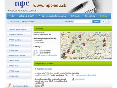 Www.mpc-edu.sk. GRUNDTVIG Učiace sa partnerstvá v rámci Programu celoživotného vzdelávania L I N A Language and Identity in National Art Číslo zmluvy: