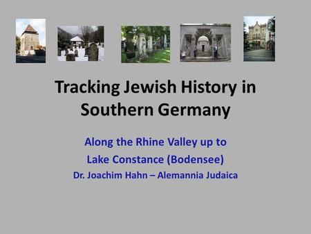 Tracking Jewish History in Southern Germany