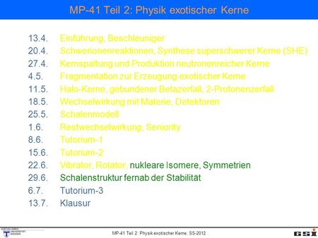 MP-41 Teil 2: Physik exotischer Kerne