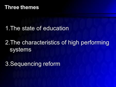 Working Draft Bonn, Germany November 2007 The Challenge of Achieving World Class Performance: Education in the 21st Century Michael Barber.