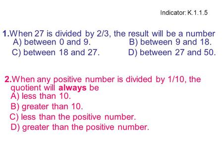 C) between 18 and 27. D) between 27 and 50.