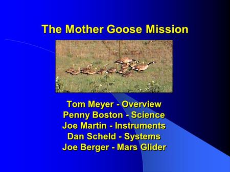 The Mother Goose Mission