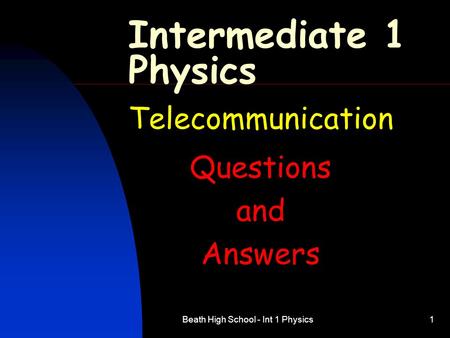 Beath High School - Int 1 Physics