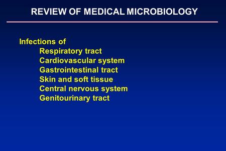 REVIEW OF MEDICAL MICROBIOLOGY