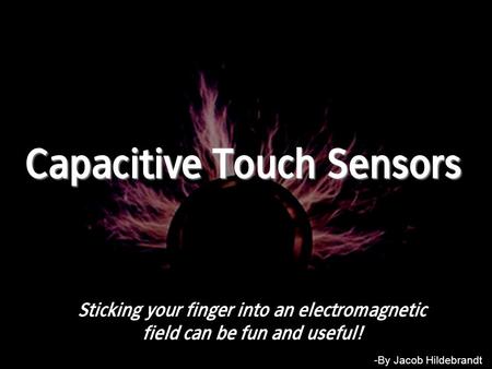 Capacitive Touch Sensors