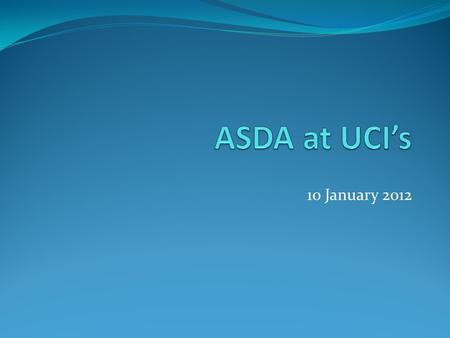 10 January 2012. What to look forward to this quarter… -Field Trip to USC Fri Jan 27 th from 1-4PM -Possible field trip to a Dental Lab, 1 of 2 in the.