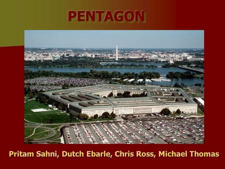 PENTAGON Pritam Sahni, Dutch Ebarle, Chris Ross, Michael Thomas.