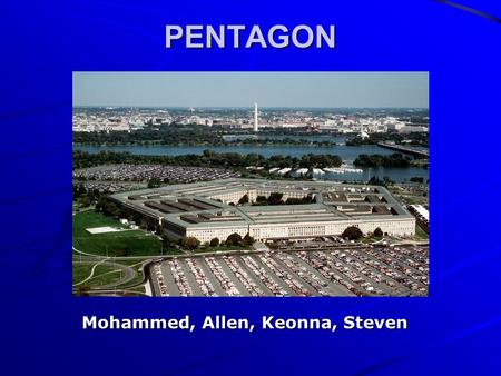 PENTAGON Mohammed, Allen, Keonna, Steven Mohammed, Allen, Keonna, Steven.