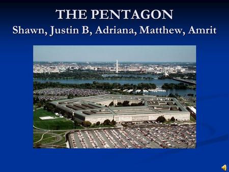 THE PENTAGON Shawn, Justin B, Adriana, Matthew, Amrit.