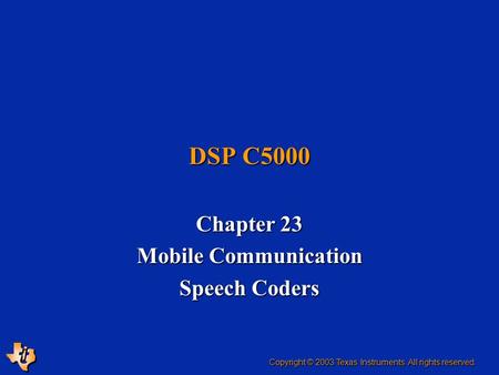 Chapter 23 Mobile Communication Speech Coders