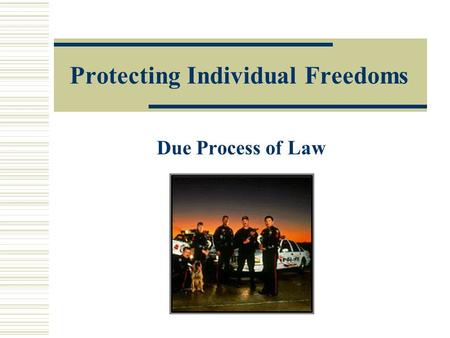 Protecting Individual Freedoms