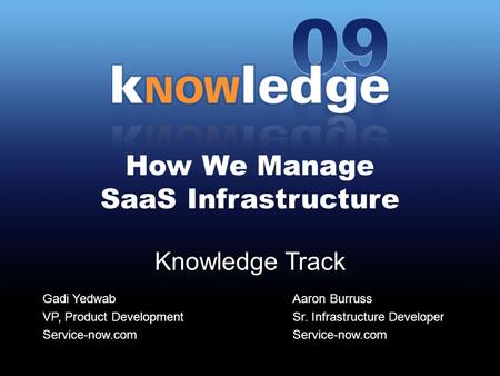 How We Manage SaaS Infrastructure Knowledge Track