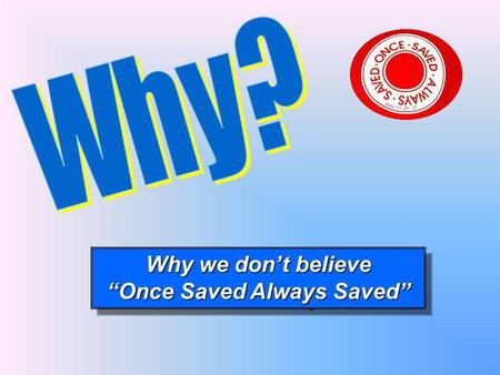 “Once Saved Always Saved”