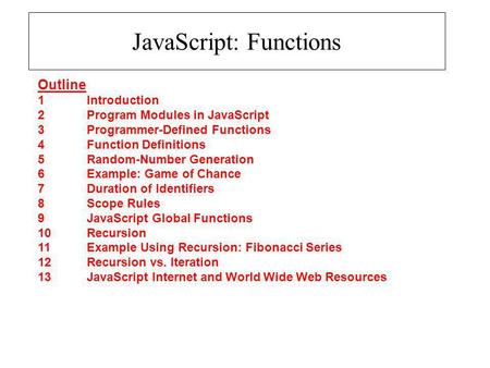 JavaScript: Functions