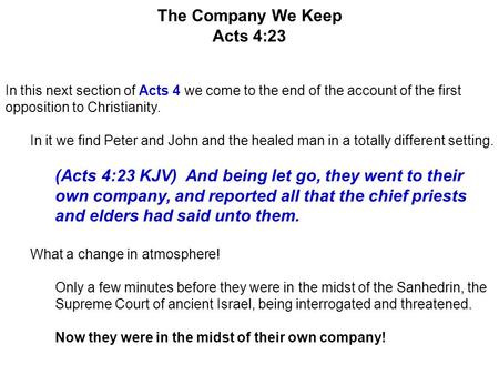 The Company We Keep Acts 4:23