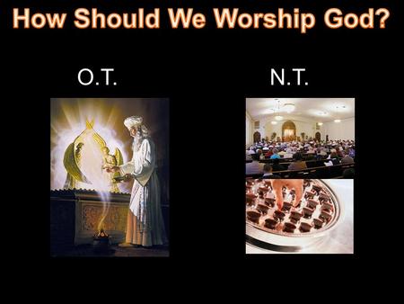 How Should We Worship God?