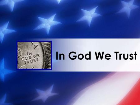 In God We Trust.