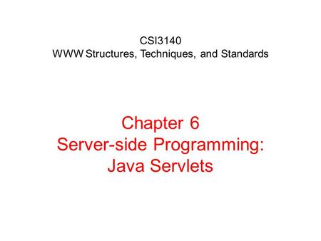 Chapter 6 Server-side Programming: Java Servlets