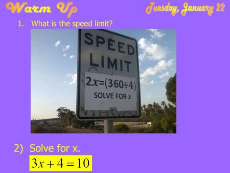 1. What is the speed limit? 2) Solve for x.. Margaret baked m batches of cookies. The number of batches Carol baked, c, was 1 more than 4 times as many.