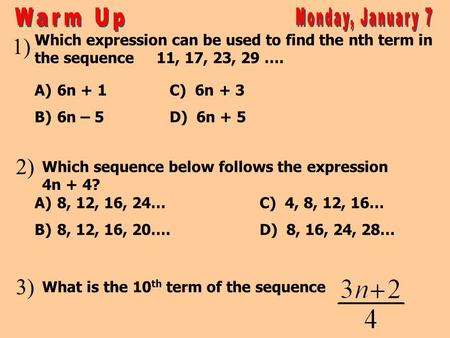 Warm Up Monday, January 7 1) 2) 3)