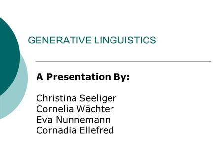 GENERATIVE LINGUISTICS