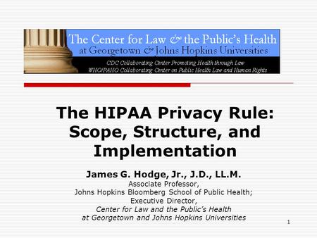 The HIPAA Privacy Rule: Scope, Structure, and Implementation