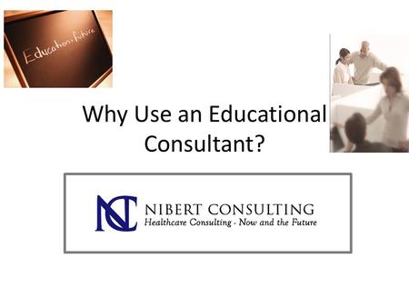 Why Use an Educational Consultant?. DISCLOSURES Educational Speaker/Consultant: ® Aerogen ® Hill-Rom ® Roche Laboratories ® Salter Labs Vest Clinical.