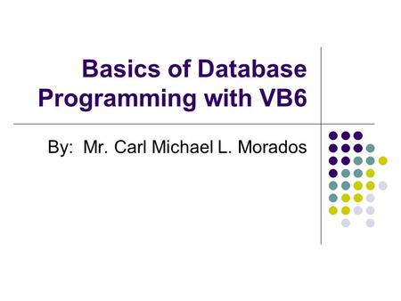 Basics of Database Programming with VB6