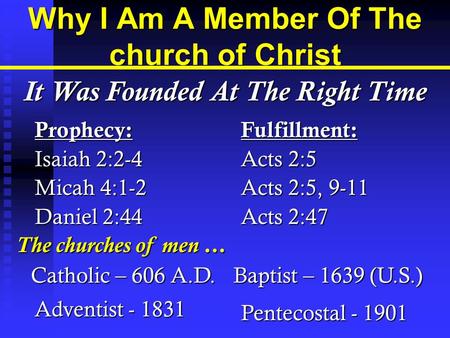 Why I Am A Member Of The church of Christ