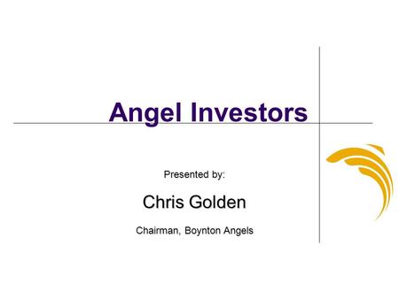 Chris Golden Chairman, Boynton Angels