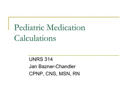 Pediatric Medication Calculations